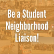 "Be a Student Neighborhood Liaison" text over a grid of pictures from past events
