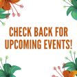 Graphic that says "Check back for upcoming events!"