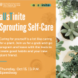 Sprouting Self-Care event for the aUsTinite program at UT Austin