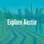 Explore Austin graphic, photo of bridge over the lake